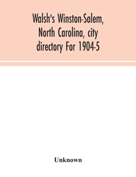 Paperback Walsh's Winston-Salem, North Carolina, city directory For 1904-5 Book