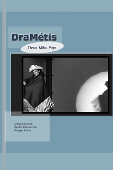 Paperback Drametis: Three Plays by Metis Authors Book