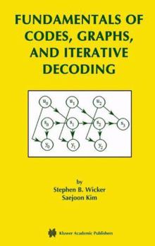 Paperback Fundamentals of Codes, Graphs, and Iterative Decoding Book