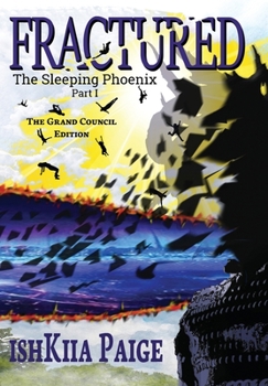 Hardcover Fractured - The Grand Council Edition: A Transformational Sci-Fi Journey Book