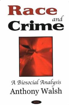 Hardcover Race And Crime: A Biosocial Analysis Book