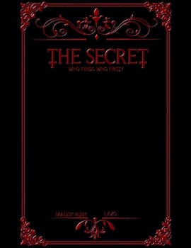 Paperback The Secret: Who finds who first? Book