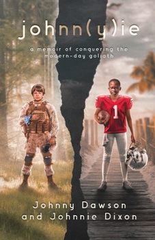 johnn(y)ie: A Memoir of Conquering the Modern-Day Goliath