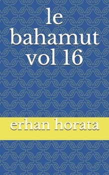 Paperback le bahamut vol 16 [French] Book