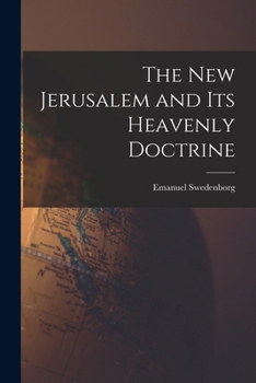 Paperback The New Jerusalem and its Heavenly Doctrine Book