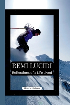 Paperback Remi Lucidi: Reflections of a Life Lived Book