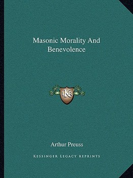 Masonic Morality And Benevolence