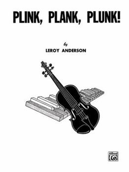 Plink, Plank, Plunk! (Concert String Orchestra)