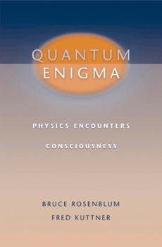 Hardcover Quantum Enigma: Physics Encounters Consciousness Book