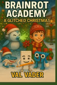 Paperback Brainrot University A Glitched Christmas Book