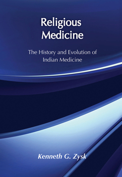 Paperback Religious Medicine: History and Evolution of Indian Medicine Book