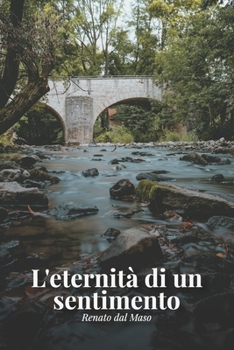 Paperback L'eternità di un sentimento [Italian] Book