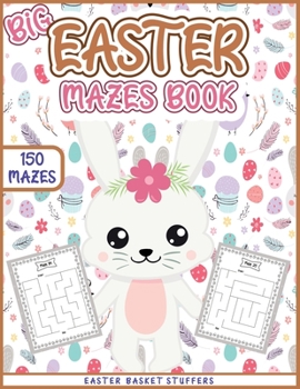 Paperback Easter Basket Stuffers: Big Easter Mazes Book for Kids: Fun Easter Activity Book with Maze Puzzles: Educational Easter Activities for Kids Book