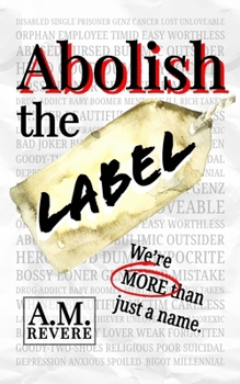 Paperback Abolish the Label: We're more than just a name. Book
