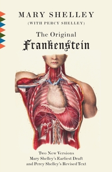 Paperback The Original Frankenstein: Or, the Modern Prometheus: The Original Two-Volume Novel of 1816-1817 from the Bodleian Library Manuscripts Book