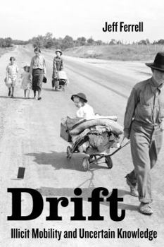 Paperback Drift: Illicit Mobility and Uncertain Knowledge Book