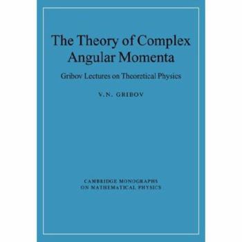 Paperback The Theory of Complex Angular Momenta Book