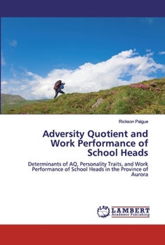 Paperback Adversity Quotient and Work Performance of School Heads Book