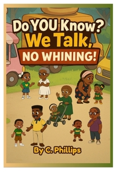 Paperback Do YOU Know? We Talk. NO WHINING! Book
