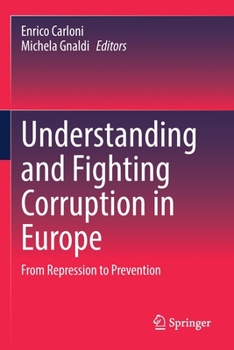 Paperback Understanding and Fighting Corruption in Europe: From Repression to Prevention Book