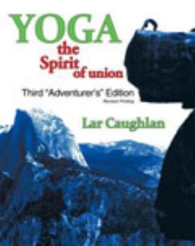 Paperback Yoga: The Spirit of Union Book