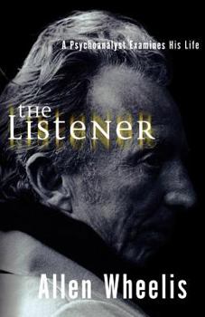 Paperback The Listener: A Psychoanalyst Examines His Life Book