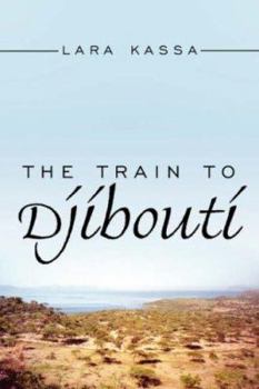 Paperback The Train to Djibouti Book