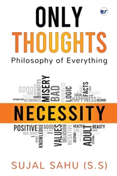 Paperback Only Thoughts: Philosophy of Everything Book