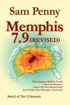 Paperback Memphis 7.9 (revised): Book 1 of The 7.9 Scenario Book