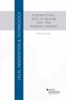 Paperback Legal Innovation & Technology: A Practical Skills Guide for the Modern Lawyer (Coursebook) Book