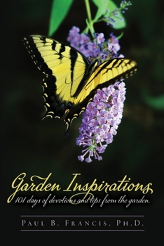 Paperback Garden Inspirations: 101 days of devotions and tips from the garden Book