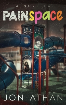 Paperback PainSpace: A Novella Book