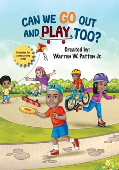Paperback Can We Go Out and Play, Too? Book