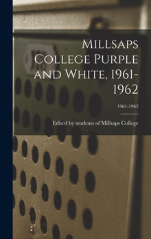 Hardcover Millsaps College Purple and White, 1961-1962; 1961-1962 Book