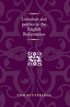 Paperback Literature and Politics in the English Reformation Book