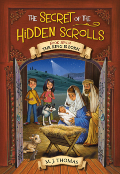 Paperback The Secret of the Hidden Scrolls: The King Is Born, Book 7 Book