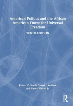 Hardcover American Politics and the African American Quest for Universal Freedom Book