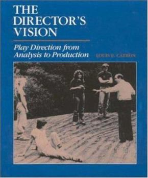 Hardcover The Director's Vision: Play Direction from Analysis to Production Book