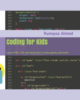 Paperback Coding for Kids: Learn HTML, CSS and JavaScript & create games and more! Book