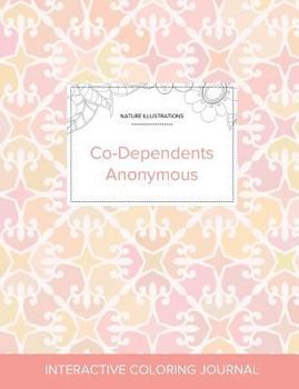 Adult Coloring Journal: Co-Dependents Anonymous (Nature Illustrations, Simple Flowers)