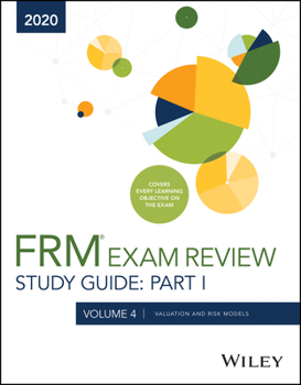Paperback Wiley's Study Guide for 2020 Part I Frm Exam Volume 4: Valuation and Risk Models Book