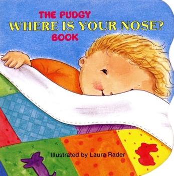 Board book The Pudgy Where Is Your Nose? Book