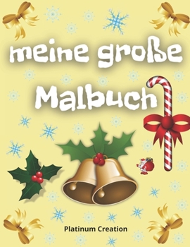 Paperback meine große Malbuch: Aktivität und Färbung Buchen Rätsel Größte Aktivität und Malbuch aller Zeiten, die Ihr Kind lieben wird! Weihnachtsaus [German] Book