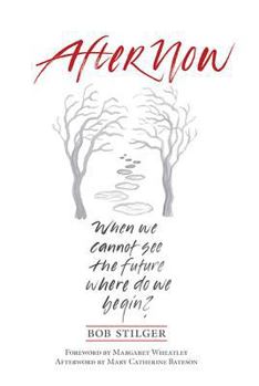 Paperback Afternow: When We See the Future Where Do We Begin? Book