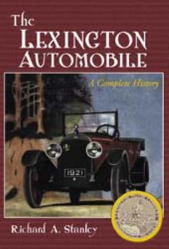 Paperback The Lexington Automobile: A Complete History Book