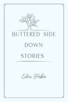 Paperback Buttered Side Down: Stories: Gold Deluxe Edition Book