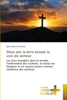 Paperback Deux ans la terre écoute la voix du semeur [French] Book