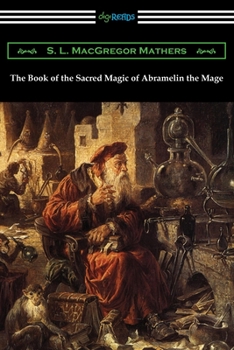 Paperback The Book of the Sacred Magic of Abramelin the Mage Book