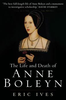 Paperback The Life and Death of Anne Boleyn: 'The Most Happy' Book