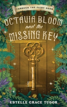 Paperback Octavia Bloom and the Missing Key Book